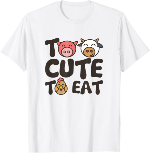 Vegan Vegetarian Shirt Pro Vegan T-Shirt Too cute to eat Tee... - Image 2